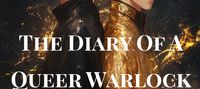 The Diary Of A Queer Warlock