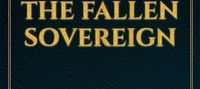 The Rebirth of the Fallen Sovereign